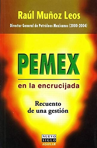 PEMEX en la encrucijada (Spanish Edition) - Epub + Converted Pdf